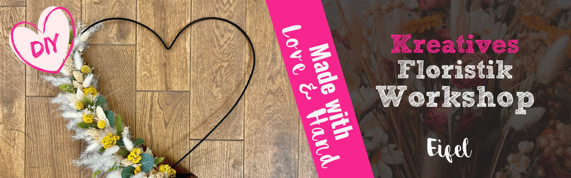 Floristik Workshop Krewelshof Eifel trockenblumen Herz